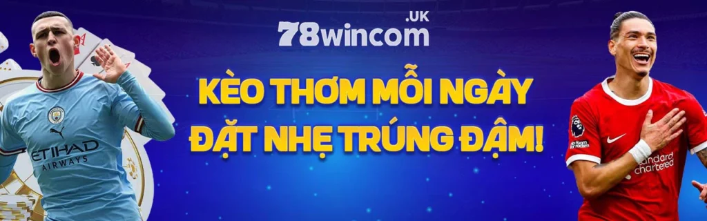 nhà cái 78win kèo thơm mỗi ngày
