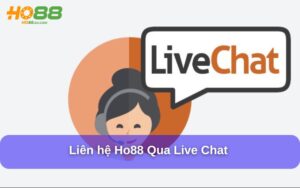 Cách Liên Hệ Ho88 nhanh chóng, an toàn và hiệu quả nhất